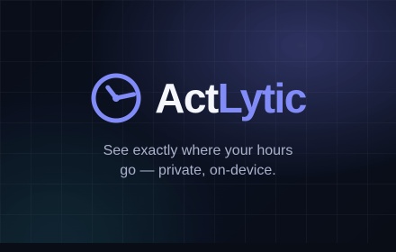 ActLytic — see exactly where your hours go, private and on-device